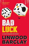 Bad Luck: A Zack Walker Mystery #3 Barclay