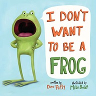 I Don t Want to Be a Frog Petty Dev ,Boldt Mike