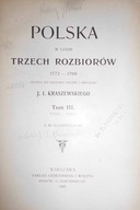 Polska w czasie trzech rozbiorów. T. 3 -