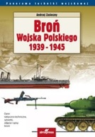 Broń Wojska Polskiego 1939 - 1945