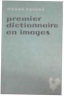 Premier dictionnaire en images - P Fourre