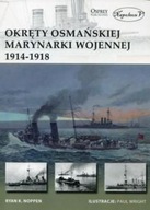 OKRĘTY OSMAŃSKIEJ MARYNARKI WOJENNEJ 1914-1918