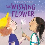 The Wishing Flower Irving A.J.