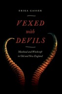 Vexed with Devils: Manhood and Witchcraft in Old