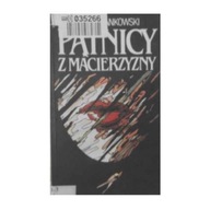 Piątnicy z Macierzyzny - Pankowski