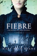 Fever \ Fiebre (Spanish edition): Una novela