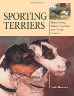 Sporting Terriers: Their Form, Their Function and