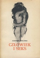 CZŁOWIEK I SEKS - KAZIMIERZ IMIELIŃSKI