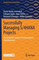 Successfully Managing S/4HANA Projects: The
