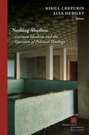 Nothing Absolute: German Idealism and the