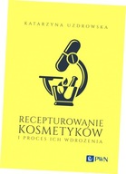 Recepturowanie kosmetyków i proces ich wdrożenia