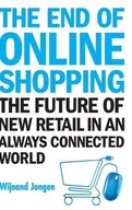End Of Online Shopping, The: The Future Of
