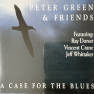 PETER GREEN & friends , a case for the blues , 1992
