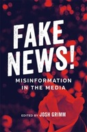Fake News!: Misinformation in the Media Mann