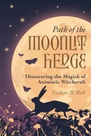 Path of the Moonlit Hedge: Discovering the Magick