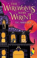 The Werewolves Who Weren t Shelley T.C.