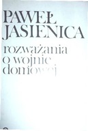 Rozważania o wojnie domowej - Paweł Jasienica