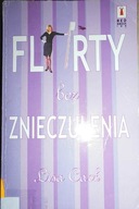 Flirty bez znieczulenia - Lisa Cach