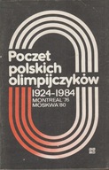 POCZET POLSKICH OLIMPIJCZYKÓW MONTREAL MOSKWA