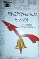Dywersyfikacja ryzyka - Tarczyński