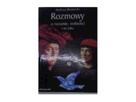 Rozmowy o rozumie, wolności i nie tylko -