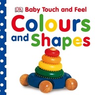 Baby Touch and Feel Colours and Shapes DK