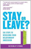 Stay or Leave: Six Steps to Resolving Your