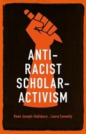 Anti-Racist Scholar-Activism Joseph-Salisbury