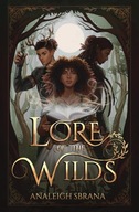 Lore of the Wilds: A Novel Sbrana, Analeigh