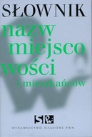 SŁOWNIK NAZW MIEJSCOWOŚCI I MIESZKAŃCÓW (TWARDA) - Opracowanie Zbiorowe KSI