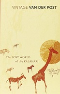 The Lost World of the Kalahari: With The Great