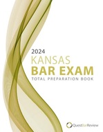2024 Kansas Bar Exam Total Preparation Book Bar Review, Quest