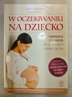 W oczekiwaniu na dziecko Heidi Murkoff, Sharon Mazel