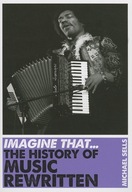 Imagine That - Music: The History of Music