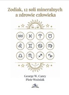 Zodiak, 12 soli mineralnych a zdrowie człowieka