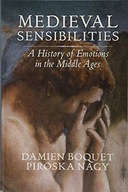 Medieval Sensibilities: A History of Emotions in