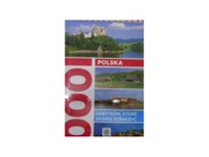 Polska 1000 zabytków, które musisz zobaczyć