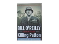 Killing Patton. The Strange Death of World War II'