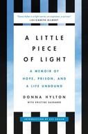 A Little Piece of Light: A Memoir of Hope,