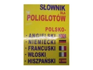 Słownik dla poliglotów polsko-angielski-niemiecki-