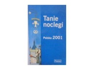 Tanie noclegi polska 2001 - praca zbiorowa