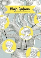 MOJA RODZINA. DRZEWO GENEALOGICZNE - DOROTA WOJCIECHOWSKA [KSIĄŻKA]