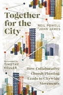 Together for the City - How Collaborative Church