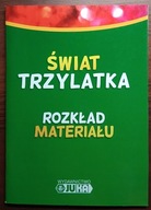 Świat trzylatka Rozkład materiału - Cieśla Słojewska