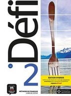 Defi 2. Edition hybride. Podręcznik. Francuski