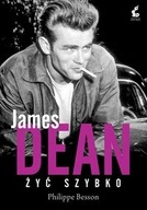 James Dean Żyć szybko -Philippe Besson R22