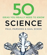50 Science Ideas You Really Need to Know Dixon