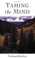 Taming the Mind Chodron Thubten