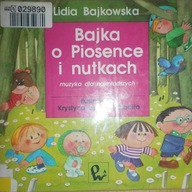 Bajka o Piosence i nutkach - Lidia. Bajkowska
