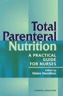 Total Parenteral Nutrition: A Practical Guide for